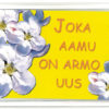 Magneetti, Joka aamu on armo..