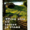 Magneetti, Minä olen tie..