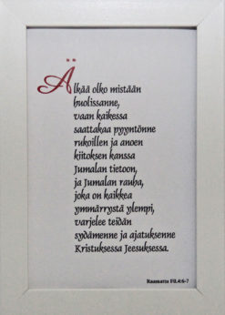 Taulu, Älkää mistään olko huolissanne..